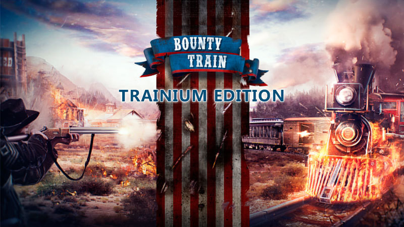 Bounty train trainium edition upgrade что это