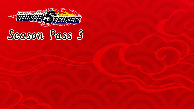 NARUTO TO BORUTO: SHINOBI STRIKER Season Pass 3